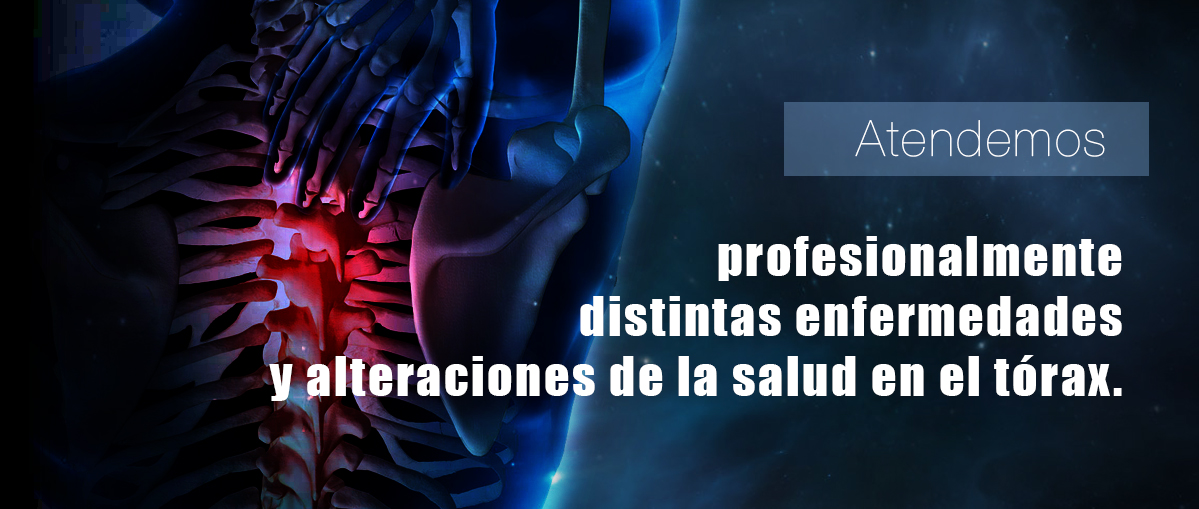 Atendemos profesionalmente distintas enfermedades y alteraciones de la salud en el tórax.